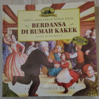 Cerita Bergambar Rumah Kecil : Berdansa di Rumah Kakek